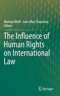 Cover image for The Influence of Human Rights on International Law