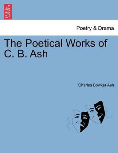 Cover image for The Poetical Works of C. B. Ash