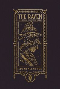 Cover image for The Raven and Other Selected Works (The Gothic Chronicles Collection)