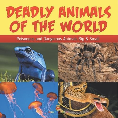 Cover image for Deadly Animals Of The World