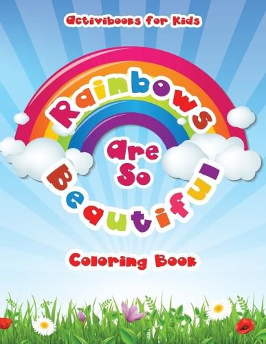 Cover image for Rainbows Are So Beautiful Coloring Book