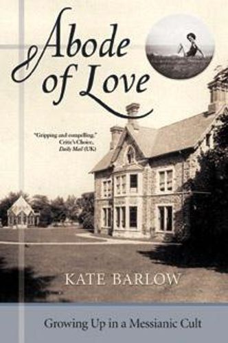 Cover image for Abode of Love: Growing Up in a Messianic Cult