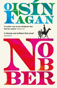 Cover image for Nobber: 'A bloody and brilliant first novel