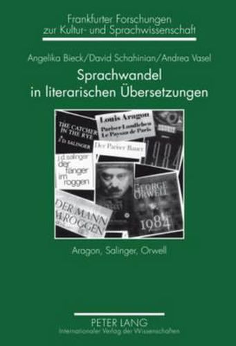 Cover image for Sprachwandel in Literarischen Uebersetzungen: Aragon, Salinger, Orwell