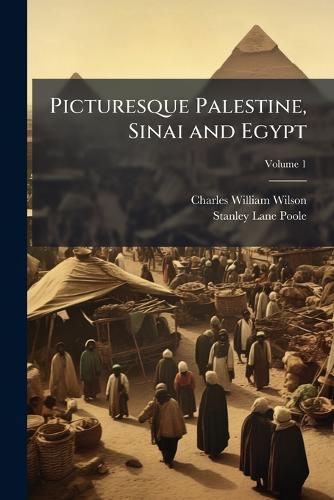 Cover image for Picturesque Palestine, Sinai and Egypt