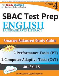 Cover image for Sbac Test Prep: Grade 4 English Language Arts Literacy (Ela) Common Core Practice Book and Full-Length Online Assessments: Smarter Balanced Study Guide