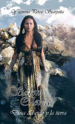 Cover image for Salem Oleica, Diosa del Cielo y La Tierra