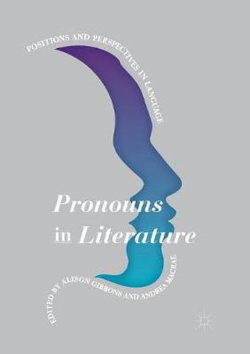 Cover image for Pronouns in Literature: Positions and Perspectives in Language