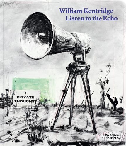 Cover image for William Kentridge: Listen to the Echo