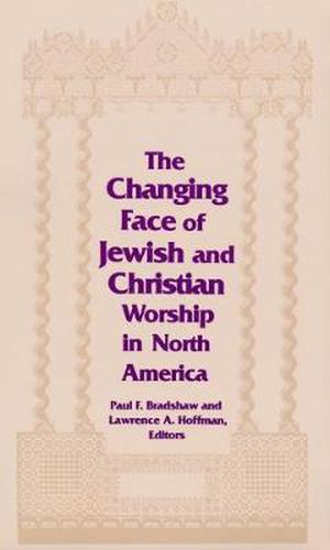 Changing Face of Jewish and Christian Worship in North America