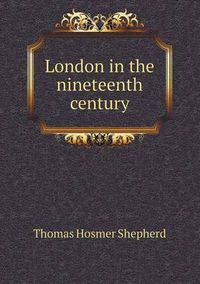 Cover image for London in the nineteenth century