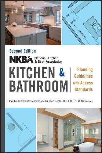 Cover image for NKBA Kitchen and Bathroom Planning Guidelines with Access Standards