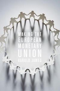 Cover image for Making the European Monetary Union