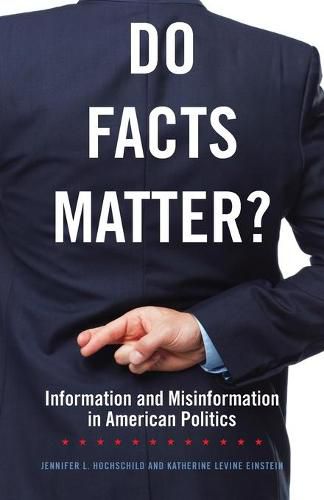 Cover image for Do Facts Matter?: Information and Misinformation in American Politics