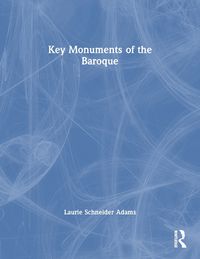 Cover image for Key Monuments of the Baroque