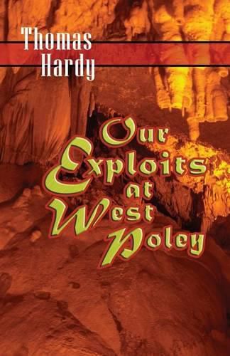Cover image for Our Exploits at West Poley: A Story for Boys