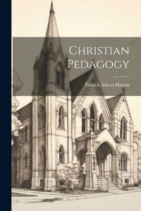 Cover image for Christian Pedagogy