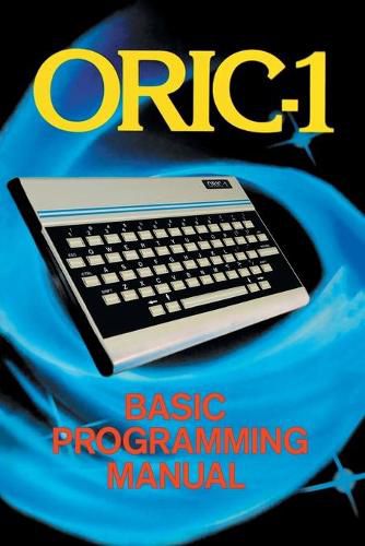 Cover image for ORIC-1 Basic Programming Manual