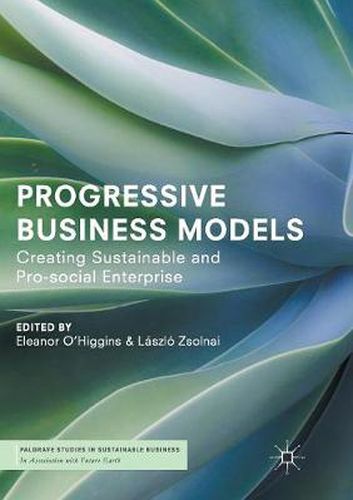 Cover image for Progressive Business Models: Creating Sustainable and Pro-Social Enterprise