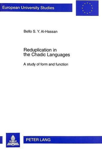 Cover image for Reduplication in the Chadic Languages: A Study of Form and Function