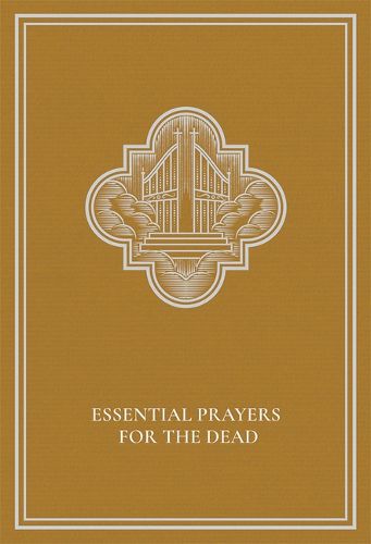 Essential Prayers for the Dead