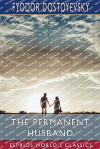 Cover image for The Permanent Husband (Esprios Classics)