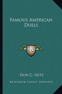 Cover image for Famous American Duels