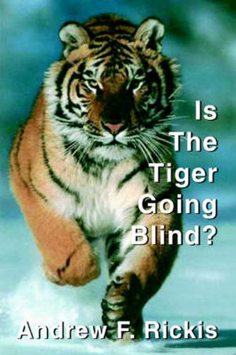 Cover image for Is The Tiger Going Blind?