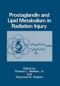 Cover image for Prostaglandin and Lipid Metabolism in Radiation Injury