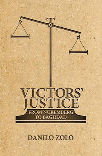 Cover image for Victors' Justice: From Nuremberg to Baghdad