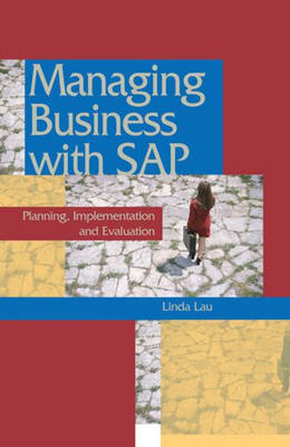 Cover image for Managing Business with SAP: Planning Implementation and Evaluation