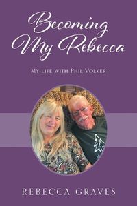 Cover image for Becoming My Rebecca