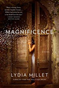 Cover image for Magnificence: A Novel