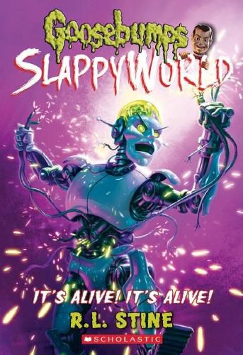 It's Alive! it's Alive (Goosebumps Slappyworld #7)