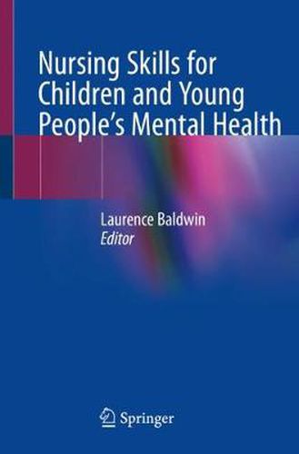 Cover image for Nursing Skills for Children and Young People's Mental Health