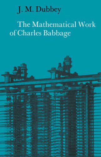 Cover image for The Mathematical Work of Charles Babbage