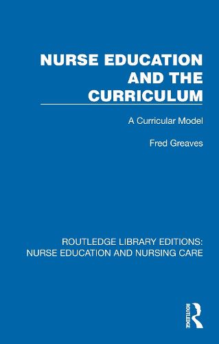 Cover image for Nurse Education and the Curriculum