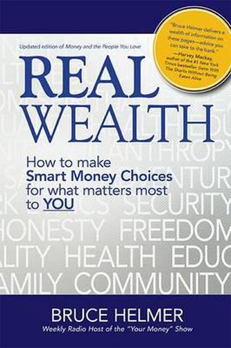 Cover image for Real Wealth: How to Make Smart Money Choices for What Matters Most to You
