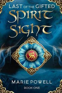 Cover image for Spirit Sight: Epic fantasy in medieval Wales (Last of the Gifted - Book One)