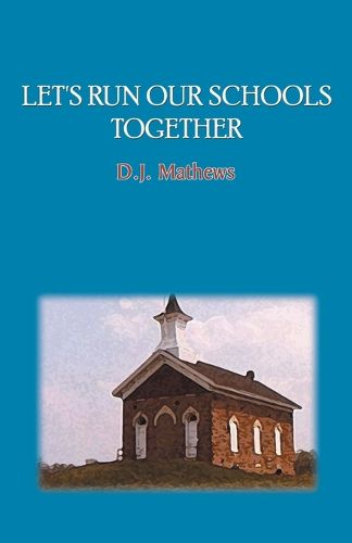 Cover image for Let's Run Our Schools Together