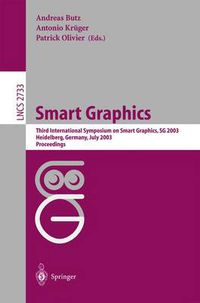 Cover image for Smart Grapics: Third International Symposium, SG 2003, Heidelberg, Germany, July2-4, 2003, Proceedings