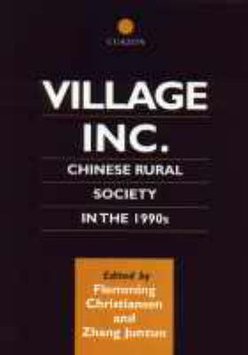 Cover image for Village Inc.: Chinese Rural Society in the 1990s