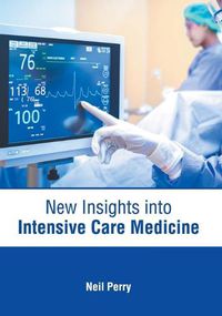 Cover image for New Insights Into Intensive Care Medicine