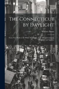 Cover image for The Connecticut by Daylight