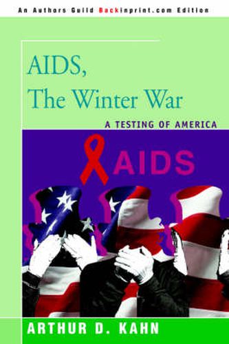 Cover image for AIDS, the Winter War: A Testing of America