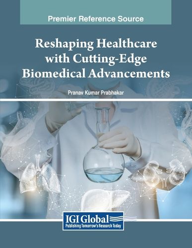 Cover image for Reshaping Healthcare with Cutting-Edge Biomedical Advancements