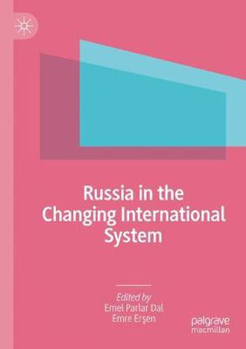 Cover image for Russia in the Changing International System