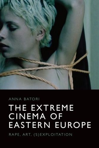 Cover image for The Extreme Cinema of Eastern Europe