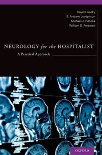 Cover image for Neurology for the Hospitalist: A Practical Approach