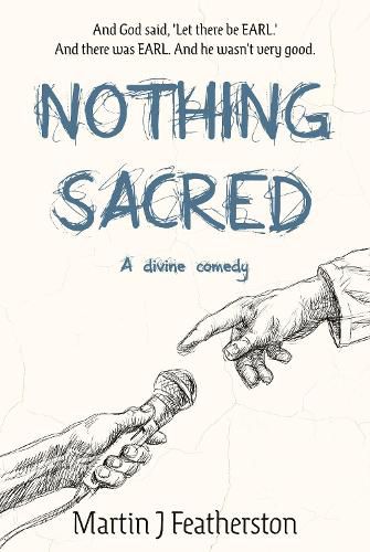 Nothing Sacred: A divine comedy